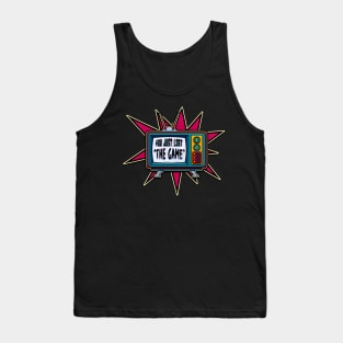 You just lost the game meme Tank Top